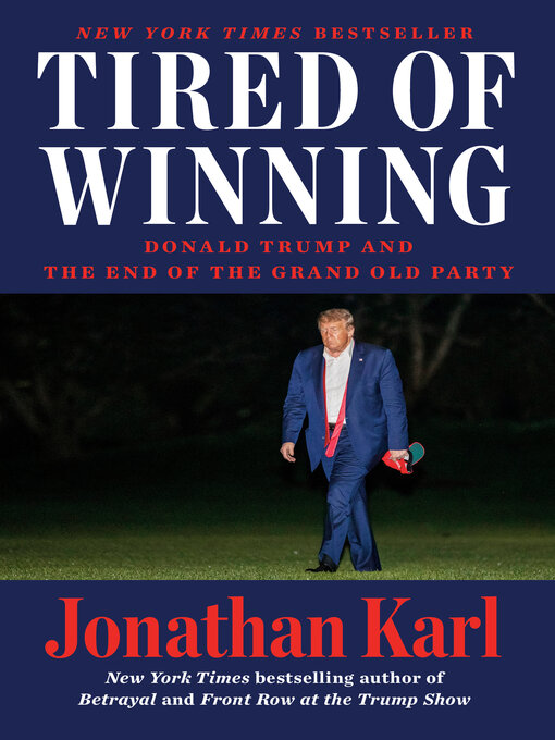 Title details for Tired of Winning by Jonathan Karl - Wait list